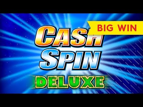 Cash Spin Deluxe Slot – $4.50 | $9 | $11.25 Bets – BIG WIN, ALL FEATURES!