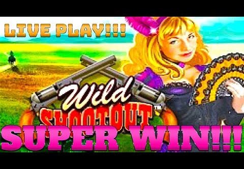 SUPER BIG WIN!!! LIVE PLAY!!! WILD SHOOTOUT SLOT MACHINE!!!