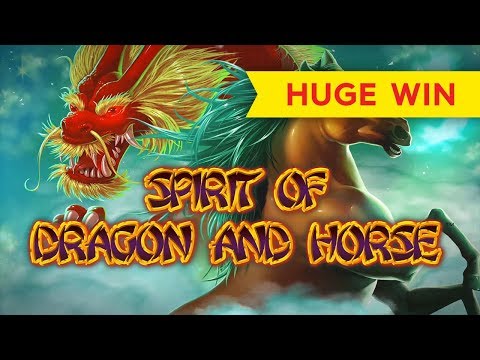 HUGE WIN! Spirit of Dragon and Horse Slot!