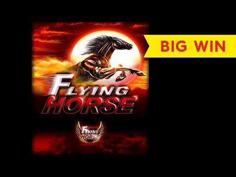 Flying Horse Slot – BIG WIN BONUS – SUPER SWEET!