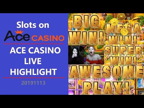 BIG WIN! MEGA WIN! Slots on ACE CASINO! | ACE CASINO LIVE Highlight with Jenny Yang | 20191113