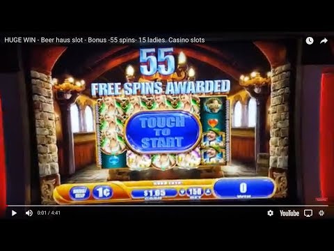 HUGE WIN – 55 SPINS – BIER HAUS SLOT – BONUS  CASINO