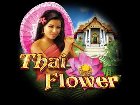 Big win thai flower  slot double bonus