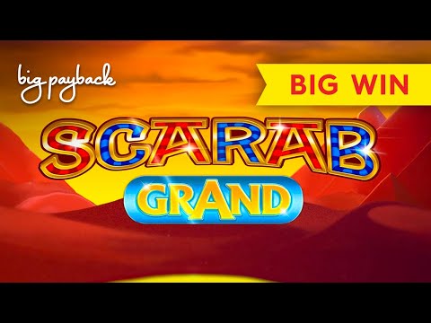 RARE BONUS TRIGGERED, YES! Scarab Grand Slot – BIG WIN SESSION, AWESOME!