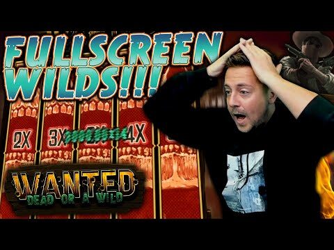 Fullscreen Wilds on Wanted Dead or a Wild Slot! – Mega Big Win