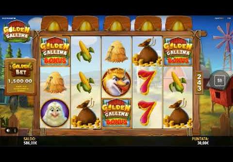 Slot Golden Gallina – Italia – Strabiliante Bonus con 3 MEGA WIN !!