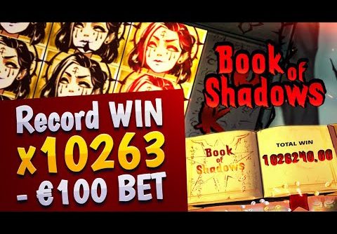 BOOK OF SHADOWS RECORD WIN x10263 – €100 BET!