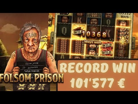 FOLSOM PRISON – CRAZY BONUS 💵 RECORD WIN 101’577€