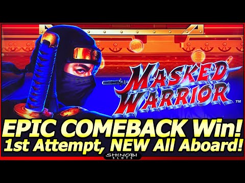 Masked Warrior Slot Machine – EPIC Comeback!  Super BIG WIN Bonus in First Attempt, NEW All Aboard!