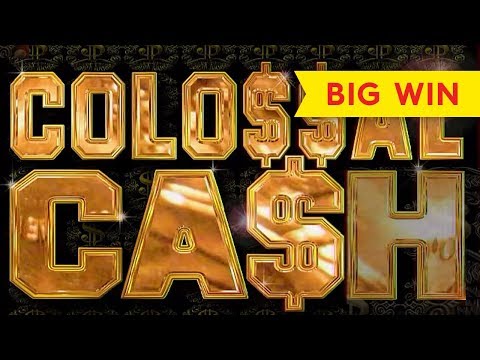 BIG WIN! Colossal Cash Slot – FULL SCREEN ACTION, YES!!!